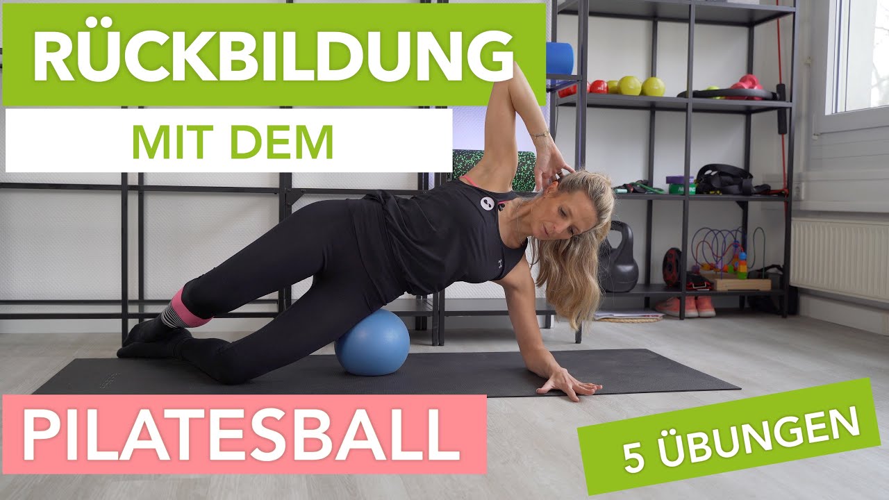 Rückbildung mit dem Pilatesball  | 5 Rückbildungsübungen nach der Schwangerschaft