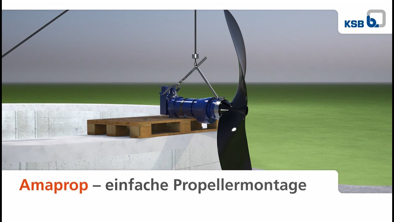 Amaprop – das Tauchmotorrührwerk von KSB. Einfache Propellermontage und –demontage (German)