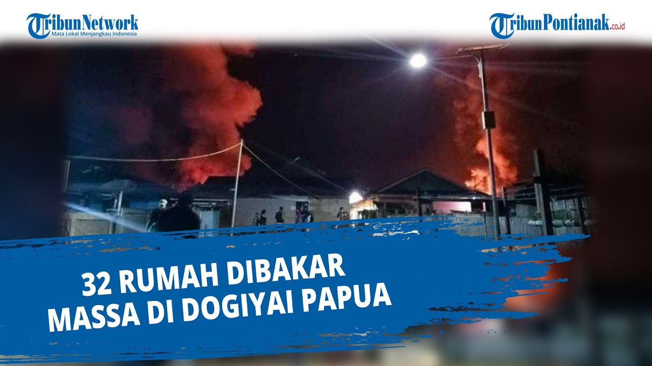 32 Rumah Dibakar Massa di Dogiyai Papua | Warga Pendatang Mengungsi di Pos Aparat Keamanan