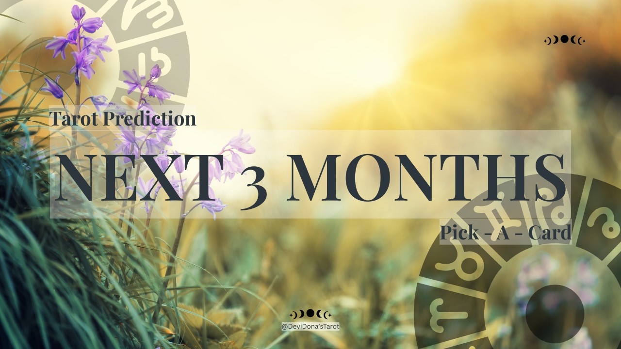 Next 3 Months Prediction🌻Love | Career | Health🌻Pick-A-Card🎴Reading #tarot #explore #wealth #youtube
