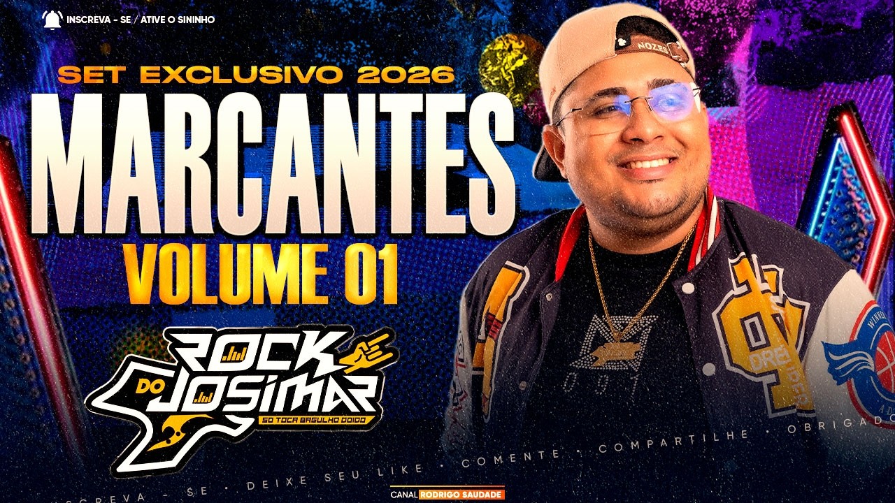 ROCK DO JOSIMAR SÓ MARCANTES VOLUME 01 2026 I AS MELHORES MARCANTES 2026 I DJ JOSIMAR 2026