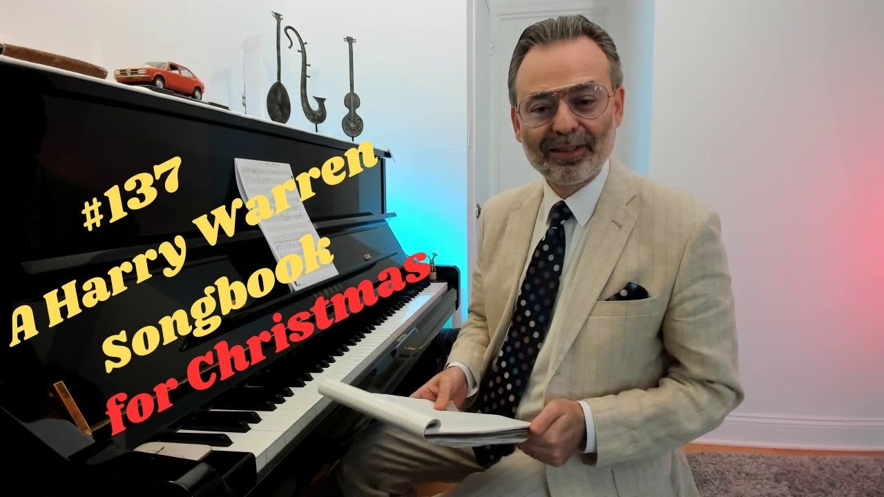 # 137 A Harry Warren Songbook for Christmas