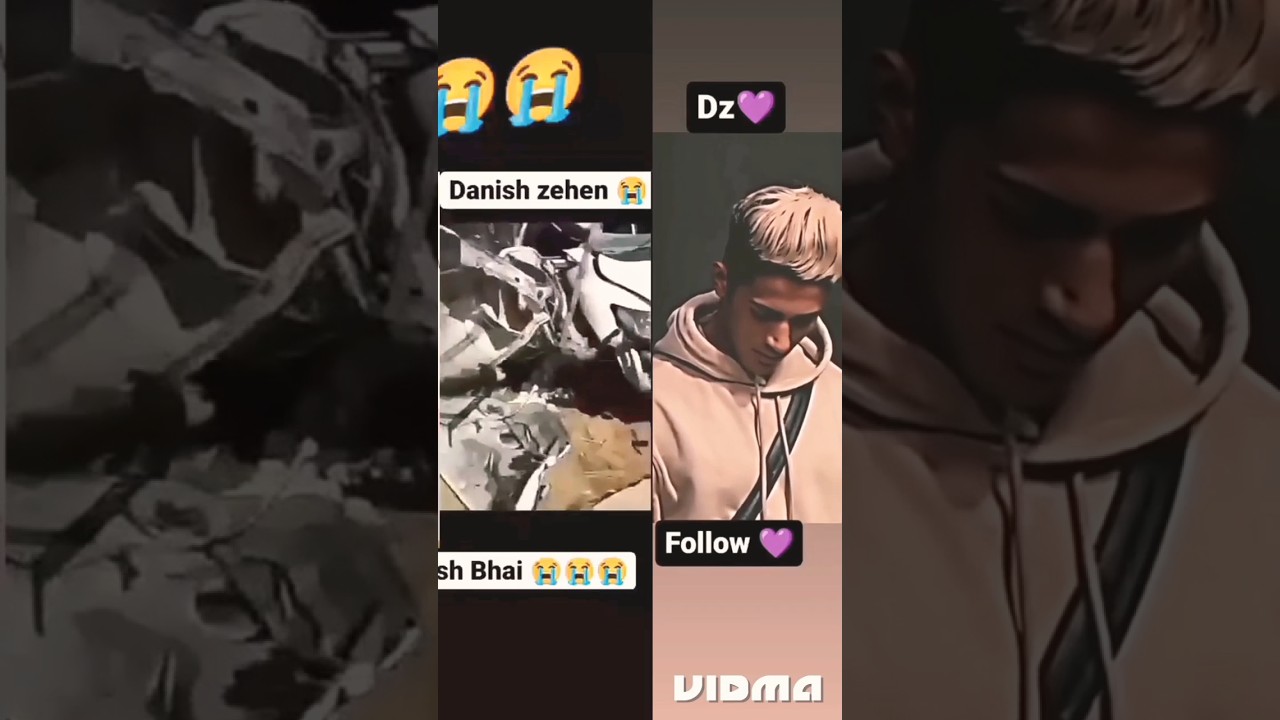 Danish Zehen accident video😭😭 .Danish zehen ki accident wali car .Danish Zehen car accident video