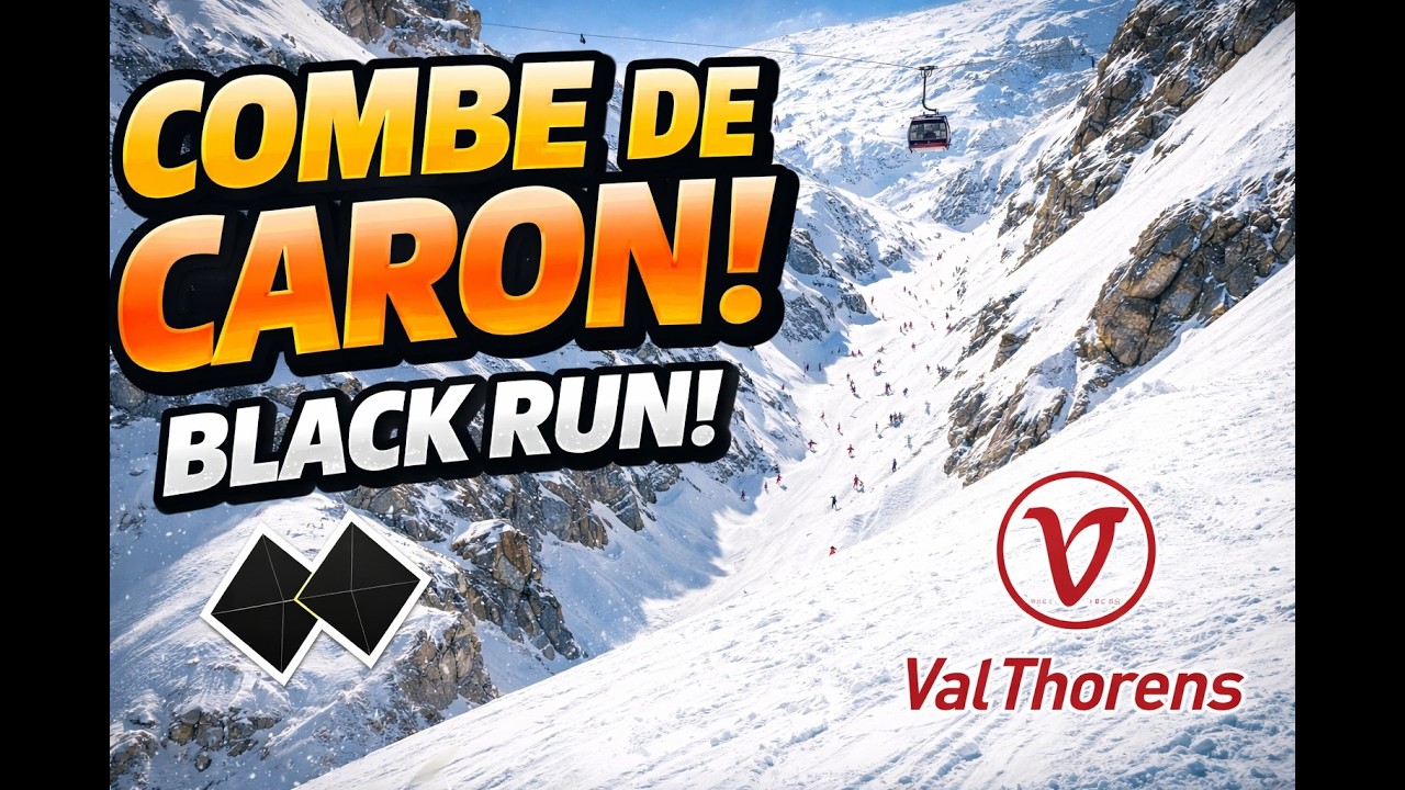 Combe de Caron – The Legendary Black Run of Val Thorens