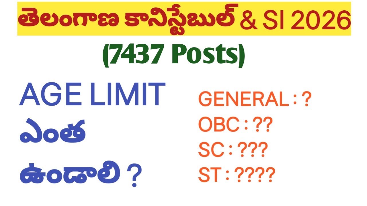 TELANGANA CONSTABLE & SI AGE LIMIT 2026 .