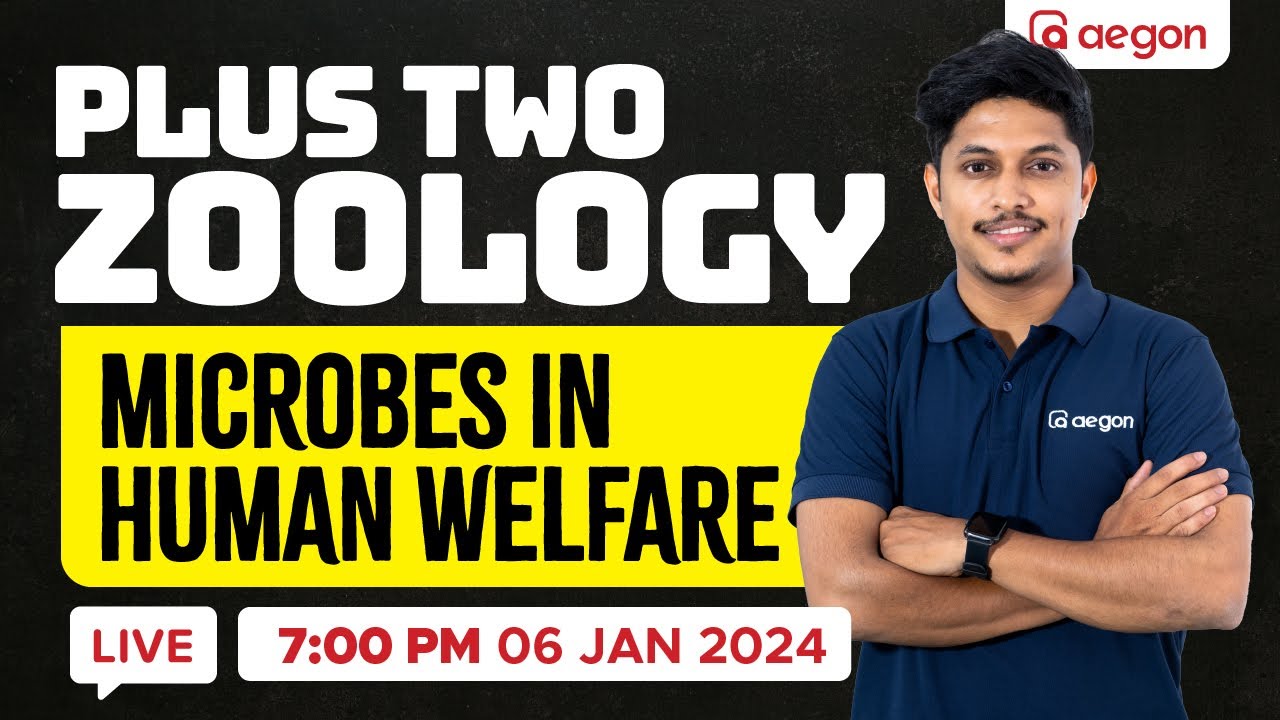 ZOOLOGY🧬🔬🦠🦎 : MICROBES IN HUMAN WELFARE❤️‍🔥💥 | PLUS TWO | AEGON #aegon #plustwozoology #education