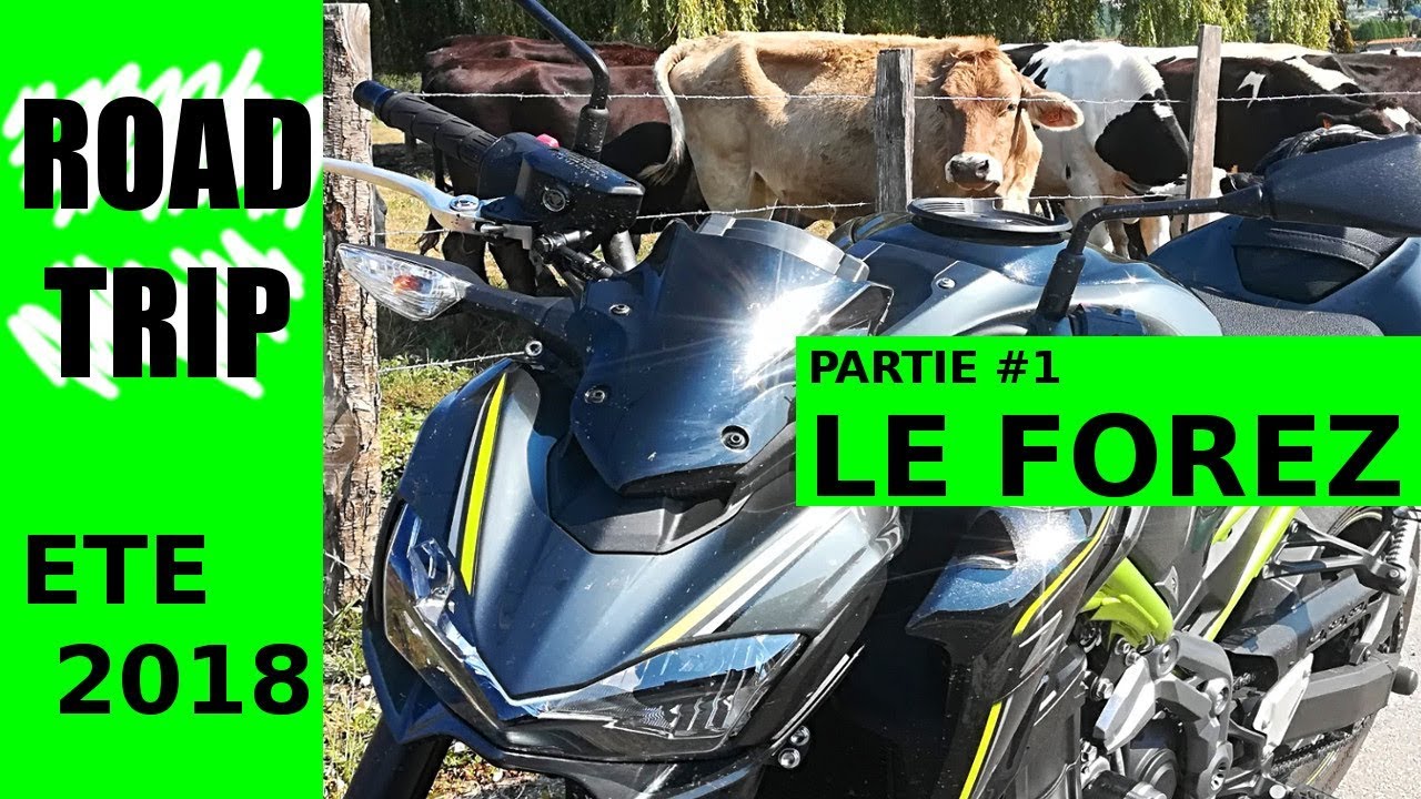 Z900 ROAD TRIP / PARTIE 1 LE FOREZ