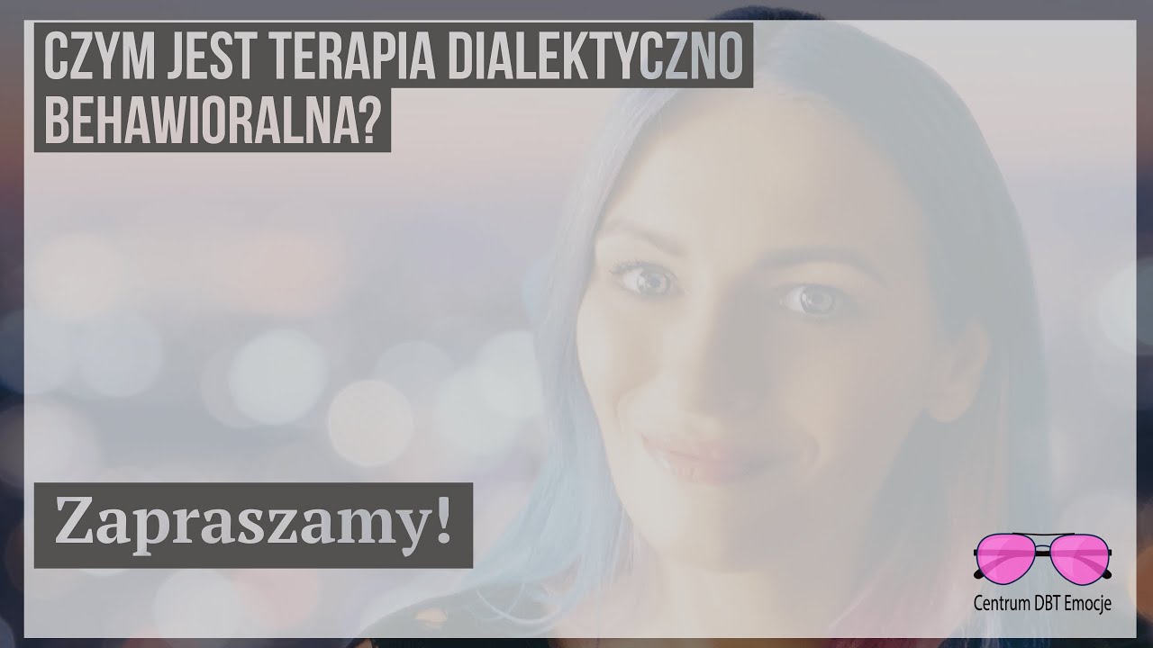 terapia DBT dialektyczno behawioralna