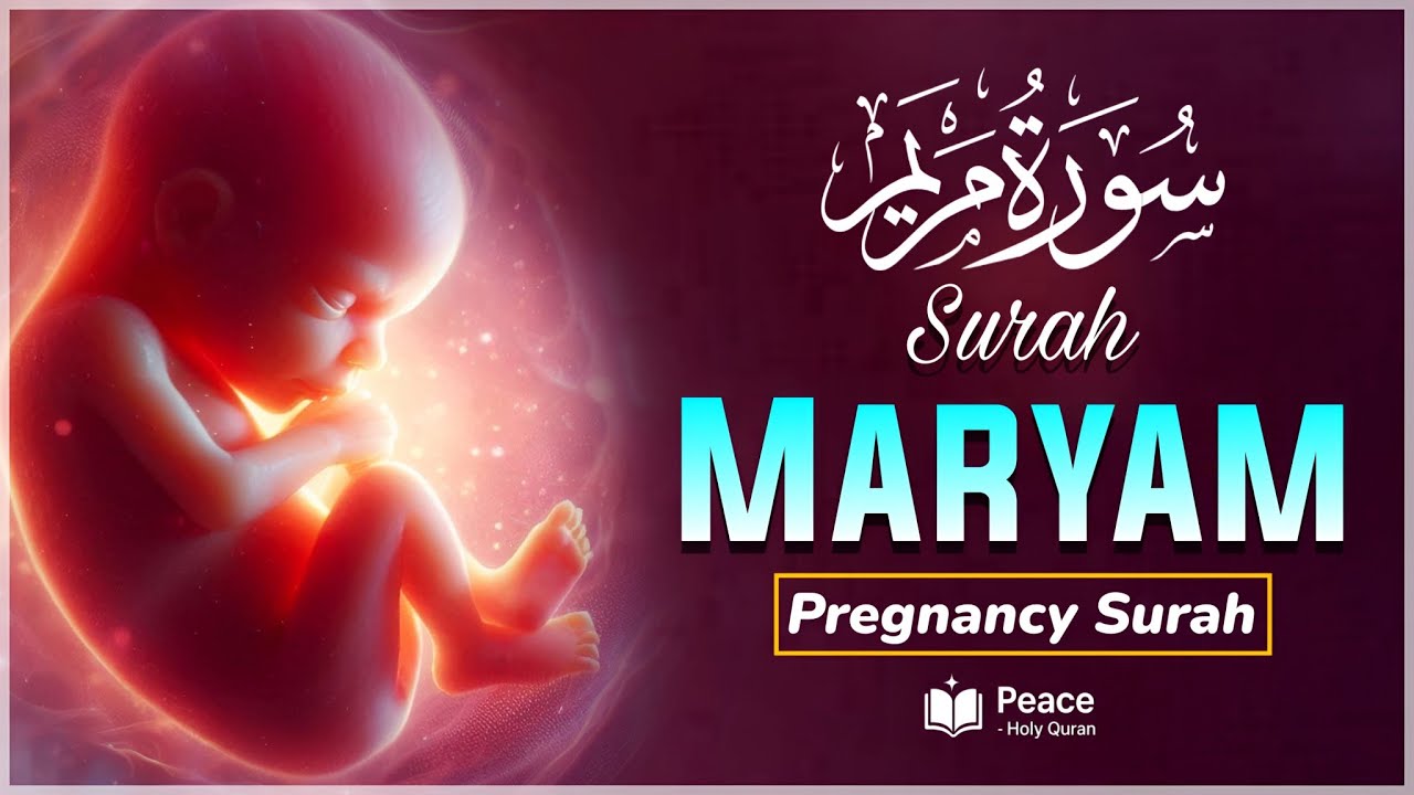 Surah Maryam (سورة مريم) | Heart Touching Quran Recitation | Pregnancy Peace | Peace Holy Quran 