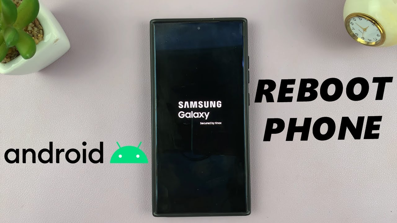 How To Reboot Android Phone