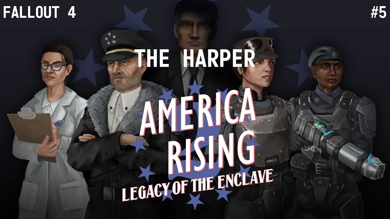 The Harper &ndash; Fallout 4 America Rising 2 #5