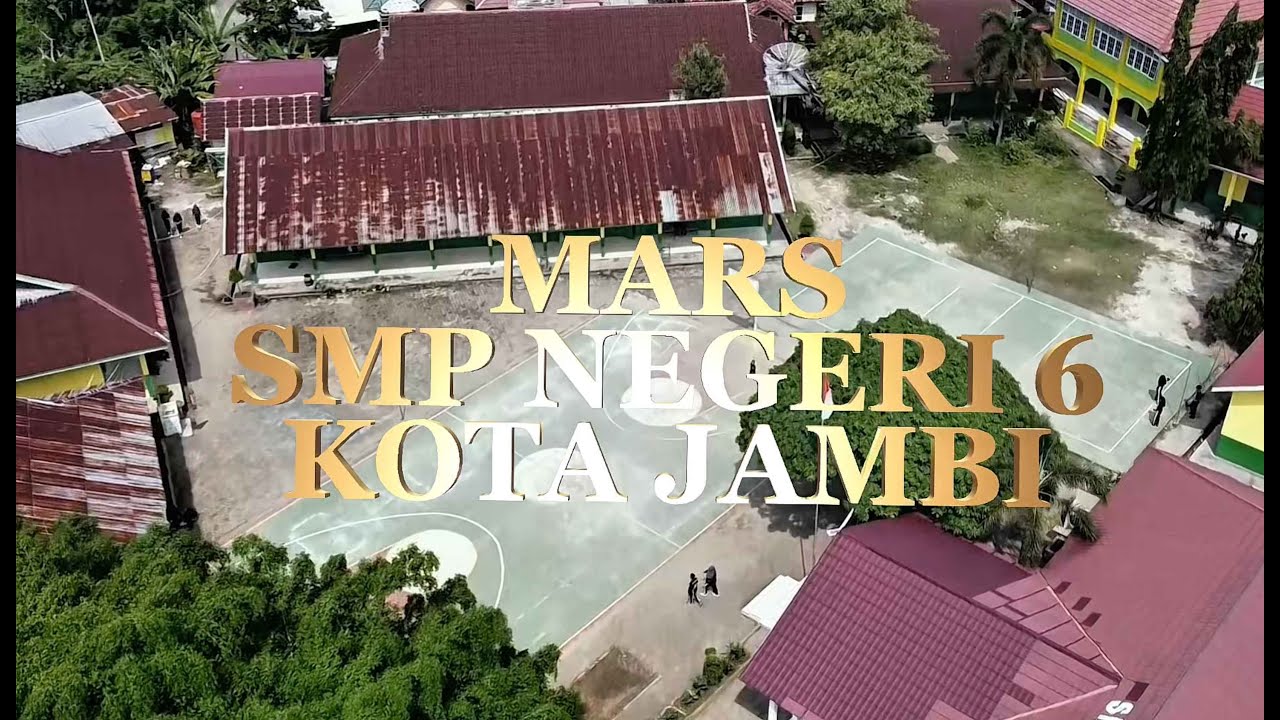 MARS SMP NEGERI 6 KOTA JAMBI