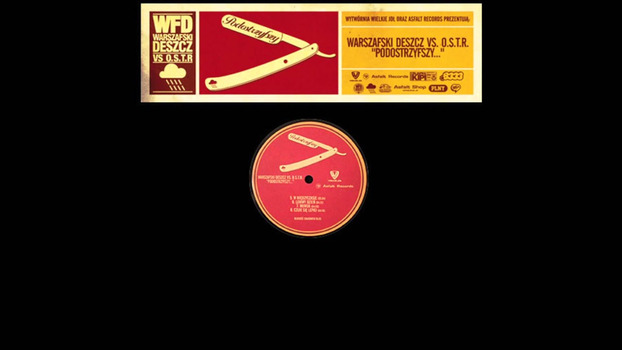 Warszafski Deszcz vs. O.S.T.R. - M&oacute;głby być już piątek /Podostrzyfszy.../ (remastered)
