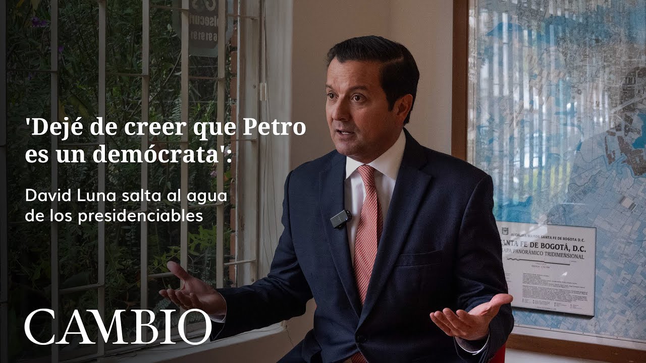 'Dejé de creer que Petro es un demócrata': David Luna, precandidato presidencial | CAMBIO