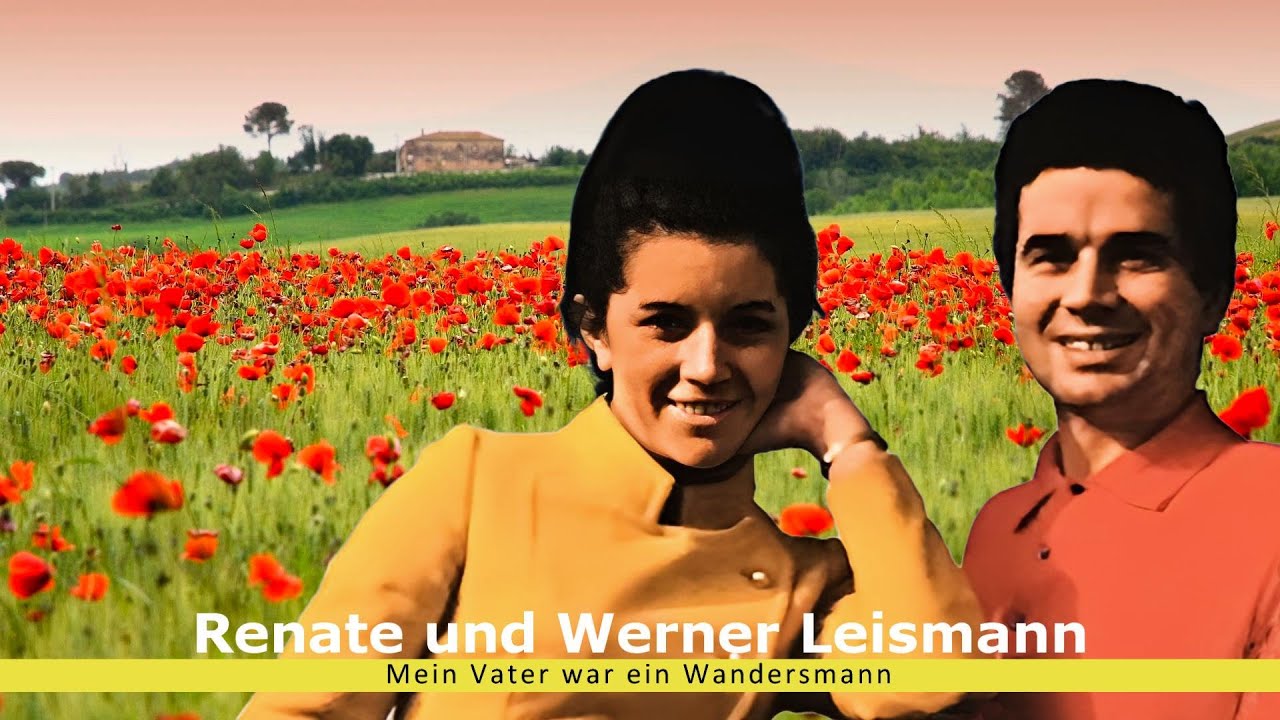 Renate und Werner Leismann - Mein Vater war ein Wandersmann (1969)