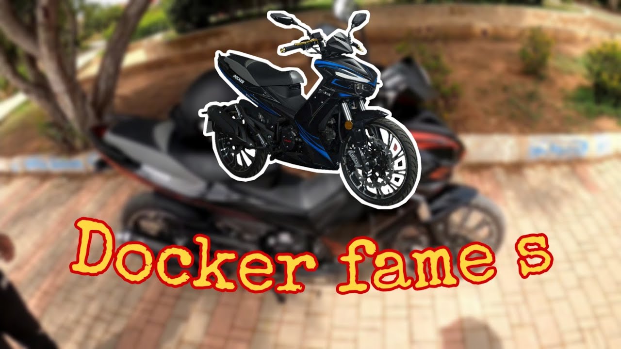 Docker Fame S 2021 (FULL REVIEW !!) مراجعة شاملة للدراجة