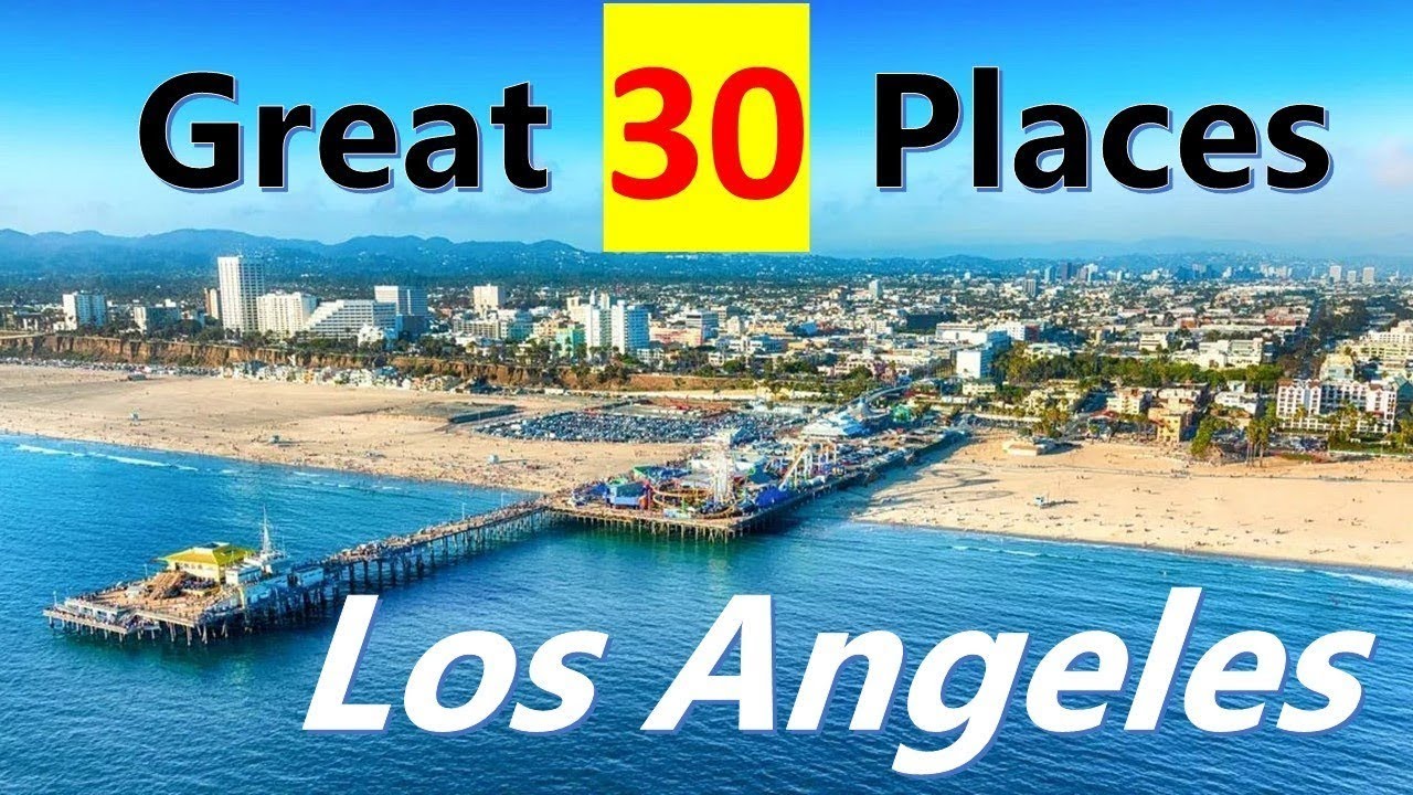 30 Best Places to Visit in Los Angeles (Must-See Attractions in 2025)