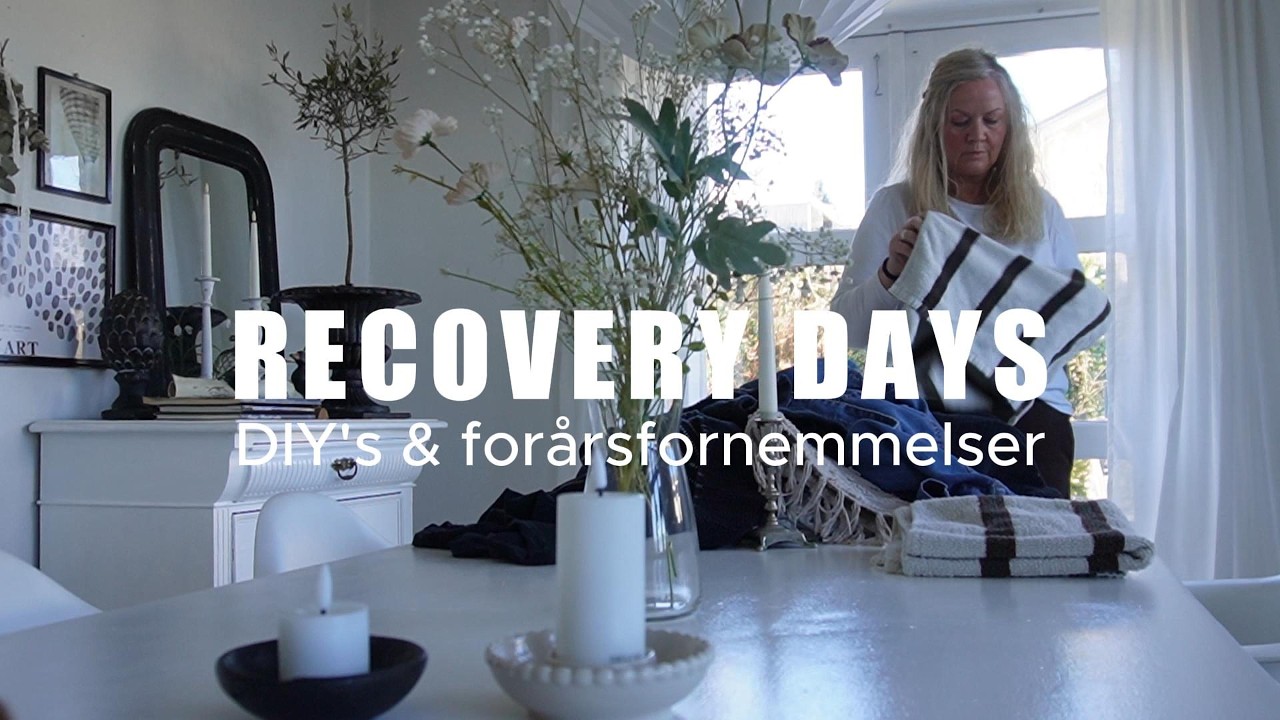 Recovery Days, DIY's & forårsfornemmelser