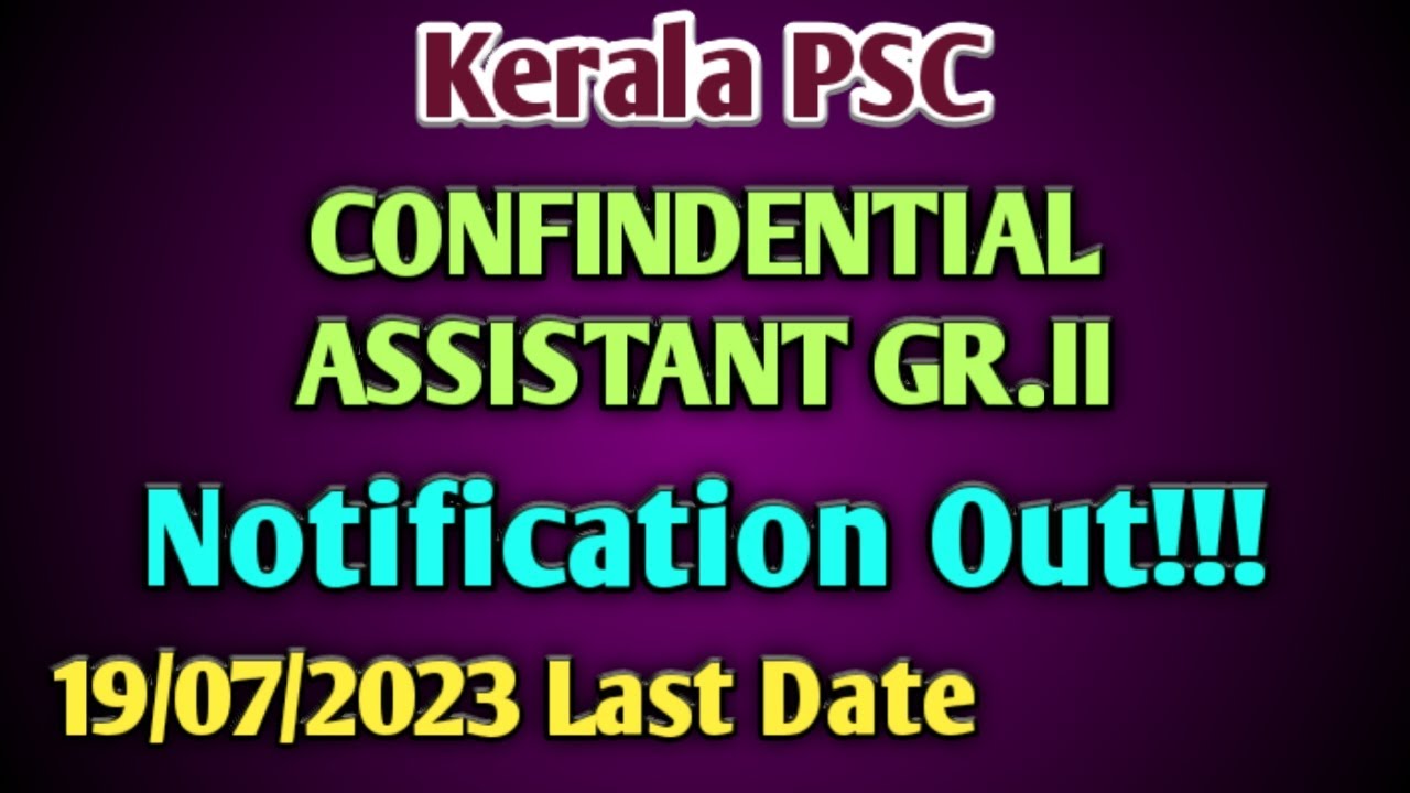 Confidential Assistant Gr.II, Notification Out!!!