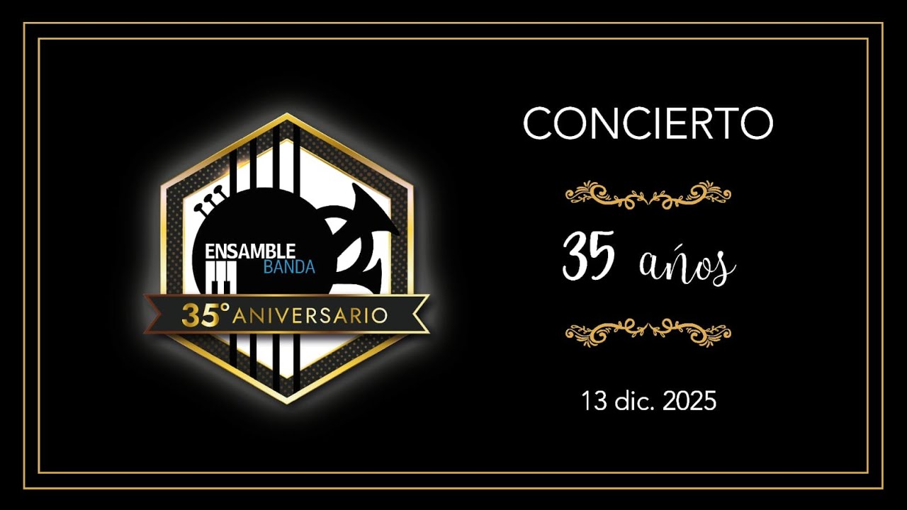 Concierto: Ensamble Banda - 35º Aniversario