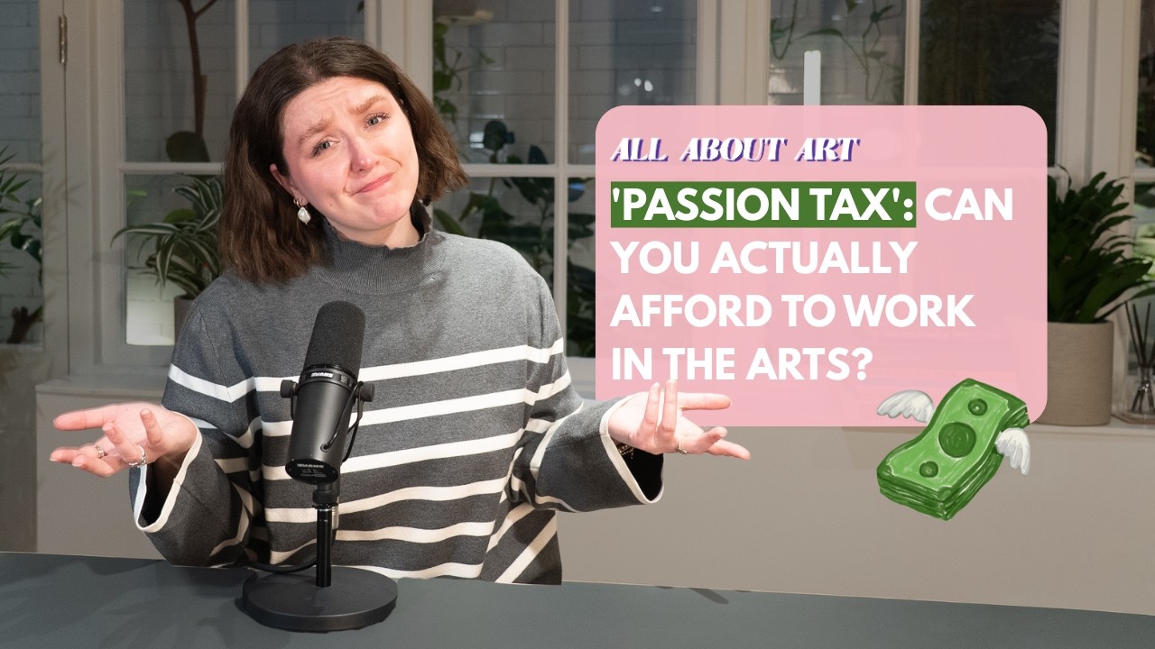 'Passion Tax': Can You Actually Afford to Work in the Arts?