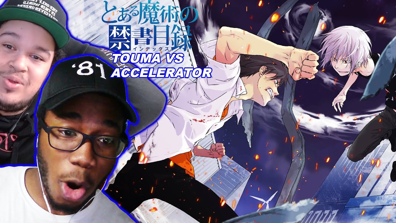 HE THROWING HANDS!!!🔥 TOUMA VS ACCELERATOR REACTION (TOARU)