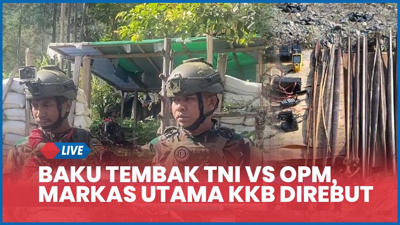 Detik-detik Satgas TNI Baku Tembak dengan OPM, Markas Utama KKB Dikuasai