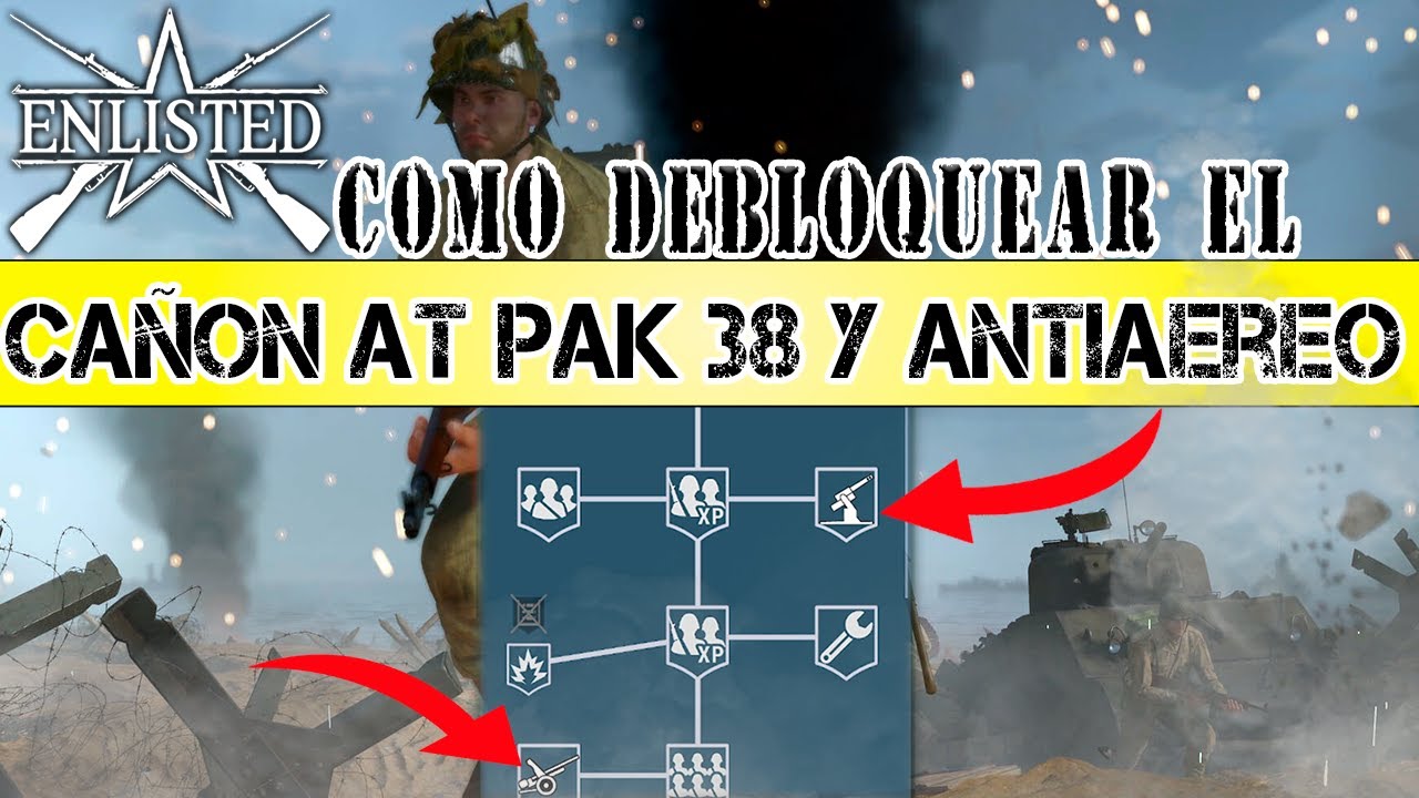 Enlisted Desbloquear El Cañón AT PAK 38 Y antiaéreo FLAK 38