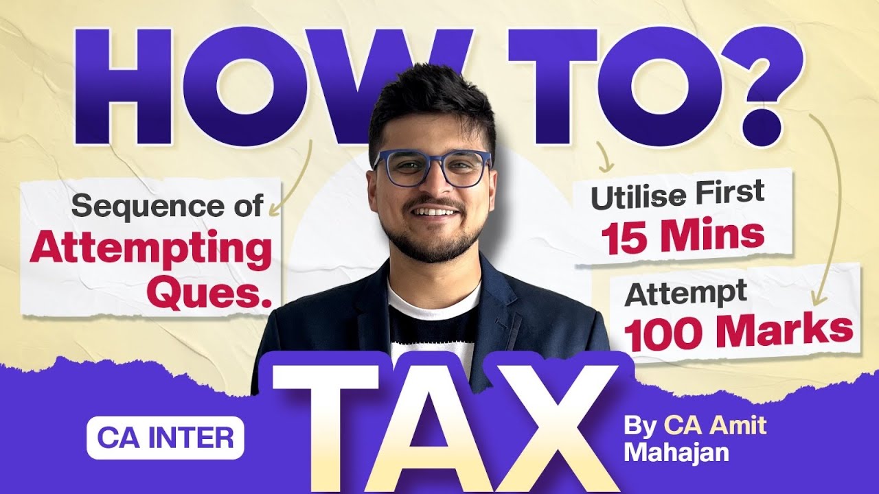 How to attempt the TAX paper?