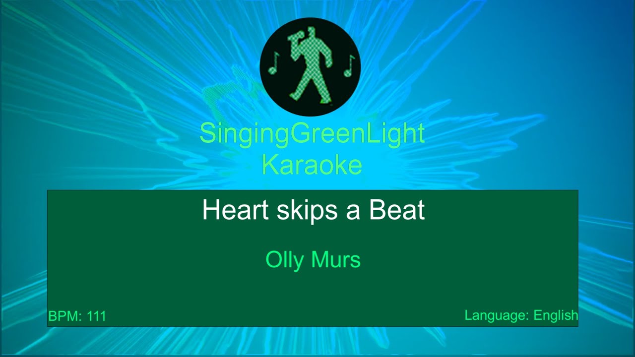 Olly Murs - Heart skips a Beat (Solo Version) - Karaoke | SingingGreenLight