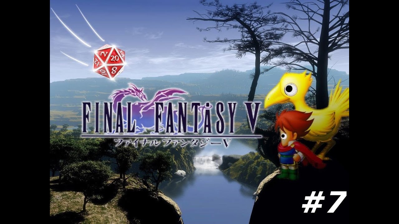 What Could Go Wrong? | Nimrandir Plays Final Fantasy V - Part 7