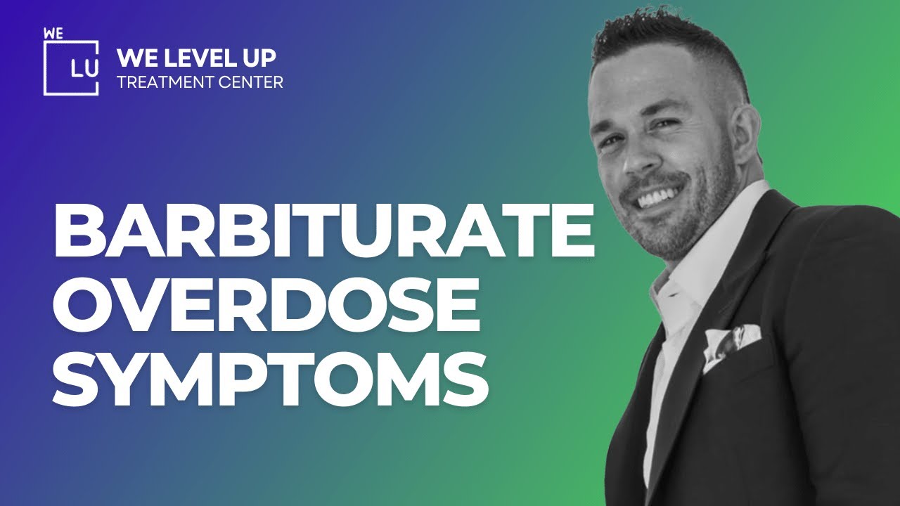 Barbiturate Overdose How To Treat An Overdose Of Barbiturates? Withdrawal Symptoms