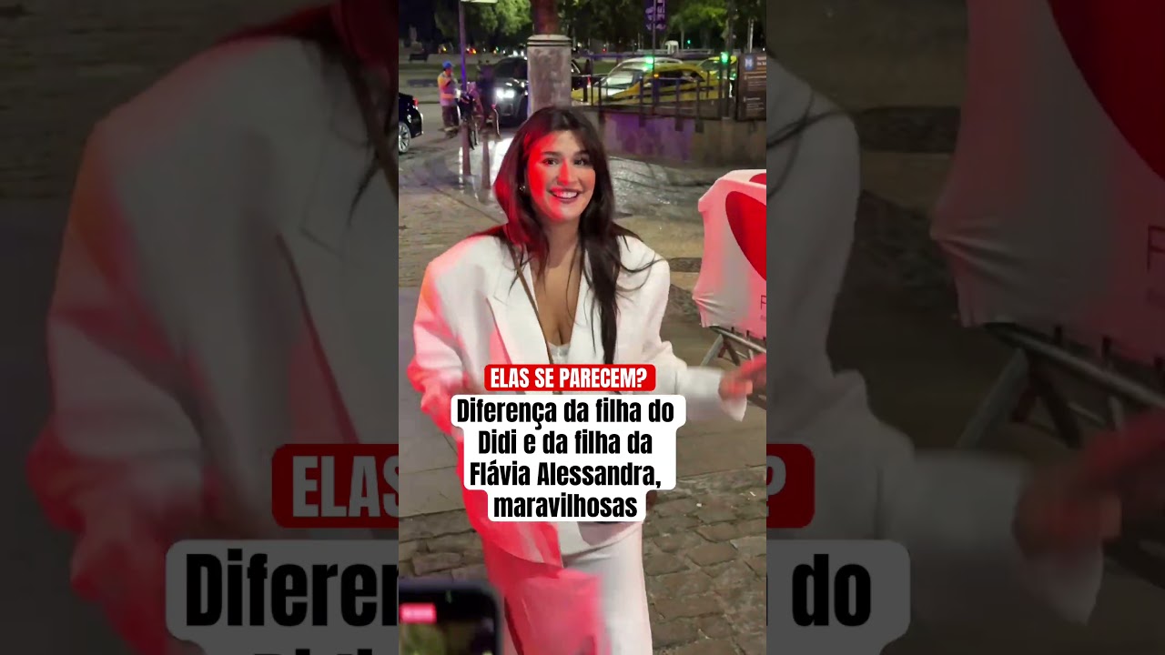 Diferen&ccedil;a da filha do Didi e da filha da Fl&aacute;via Alessandra, maravilhosas