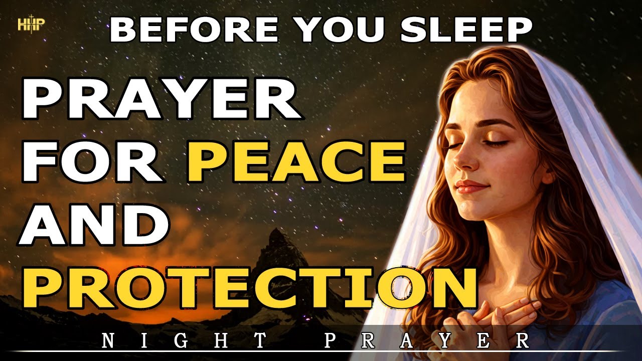 Before You Sleep, Pray This Prayer for Peace and Protection