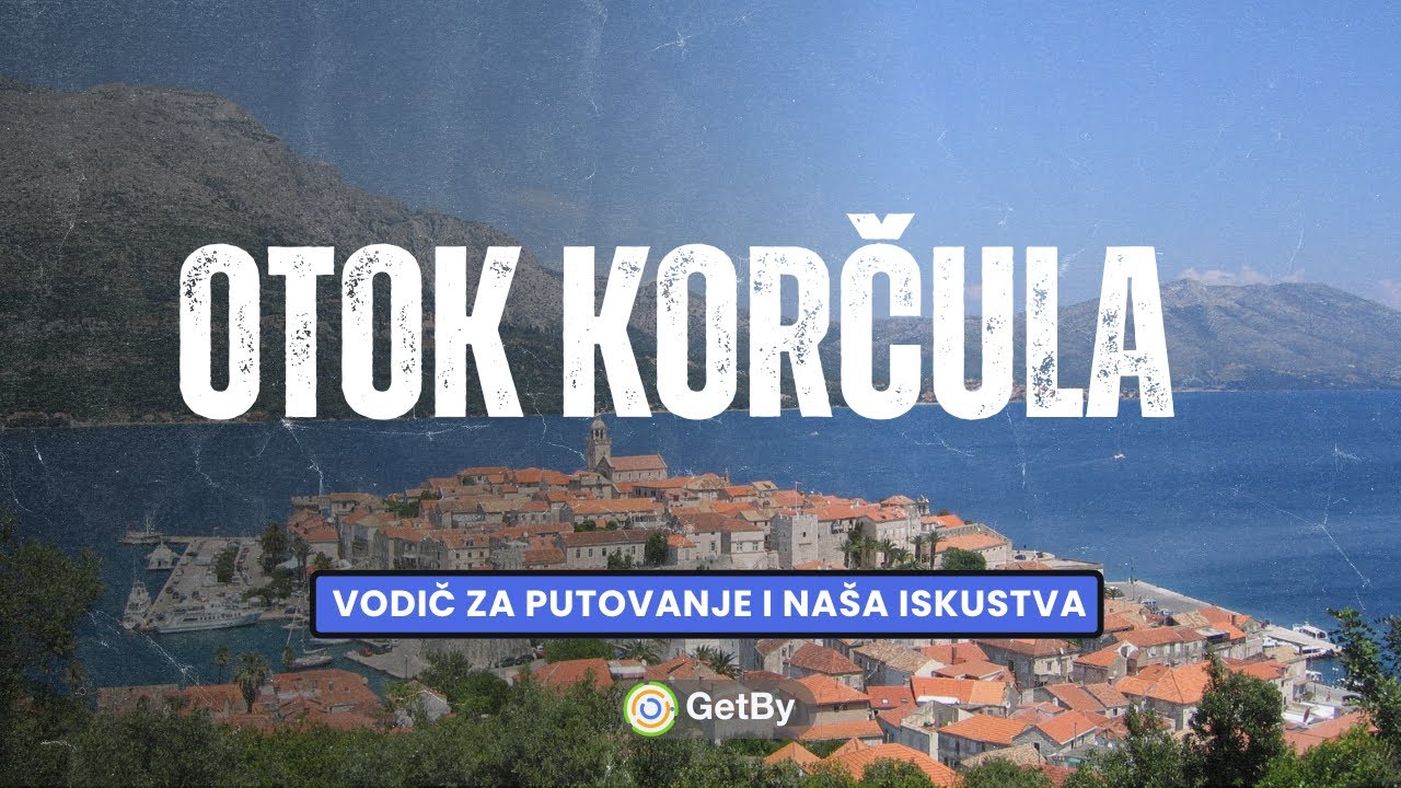 Otok Korčula - Vodič kroz Hrvatski komadić raja iz prve ruke