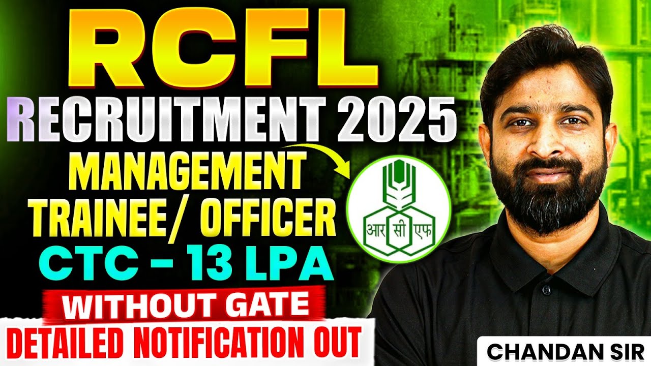 RCFL RECRUITMENT 2025 | Management Trainee/ Officer  | CTC - 13 LPA | Without GATE