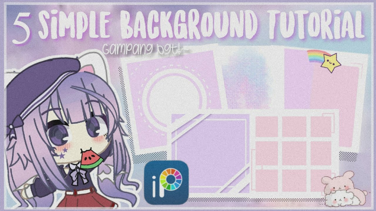 ꒰ 5 Simple Background Tutorial ☆彡