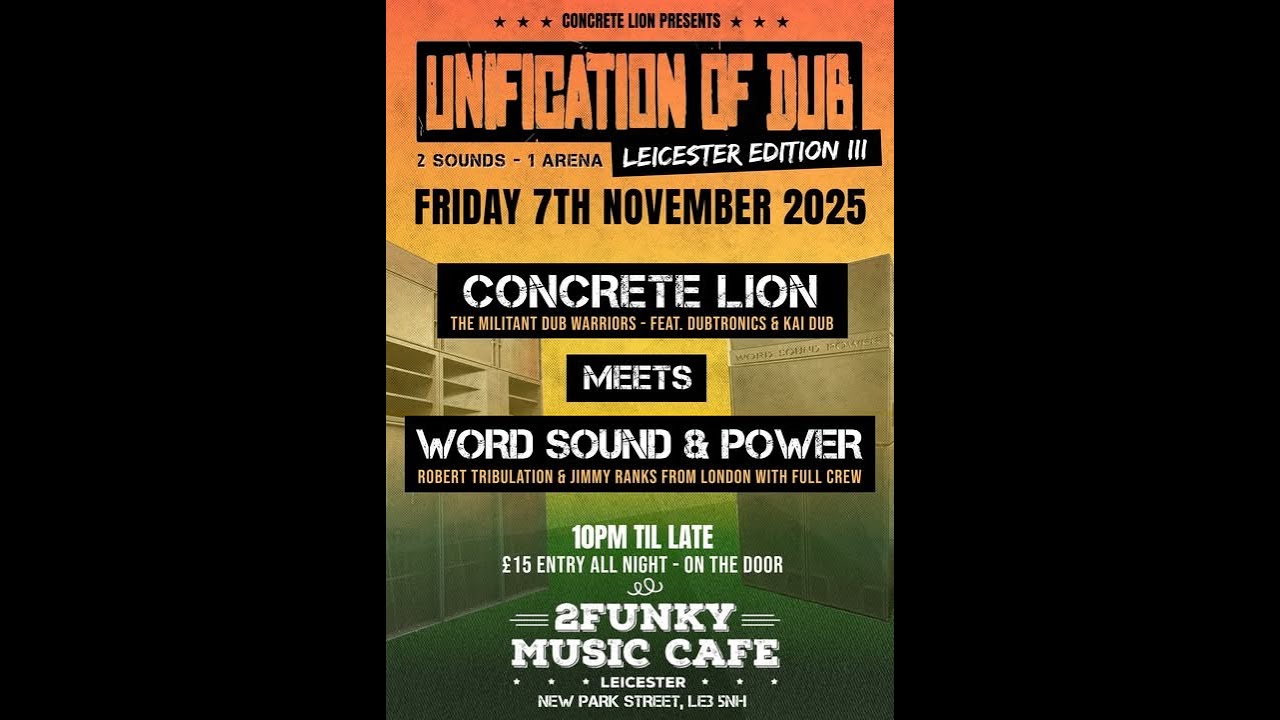 UNI-DUB: Concrete Lion meets Word Sound & Power @ 2Funky Music Cafe Leicester. Friday 7th Nov 2025.