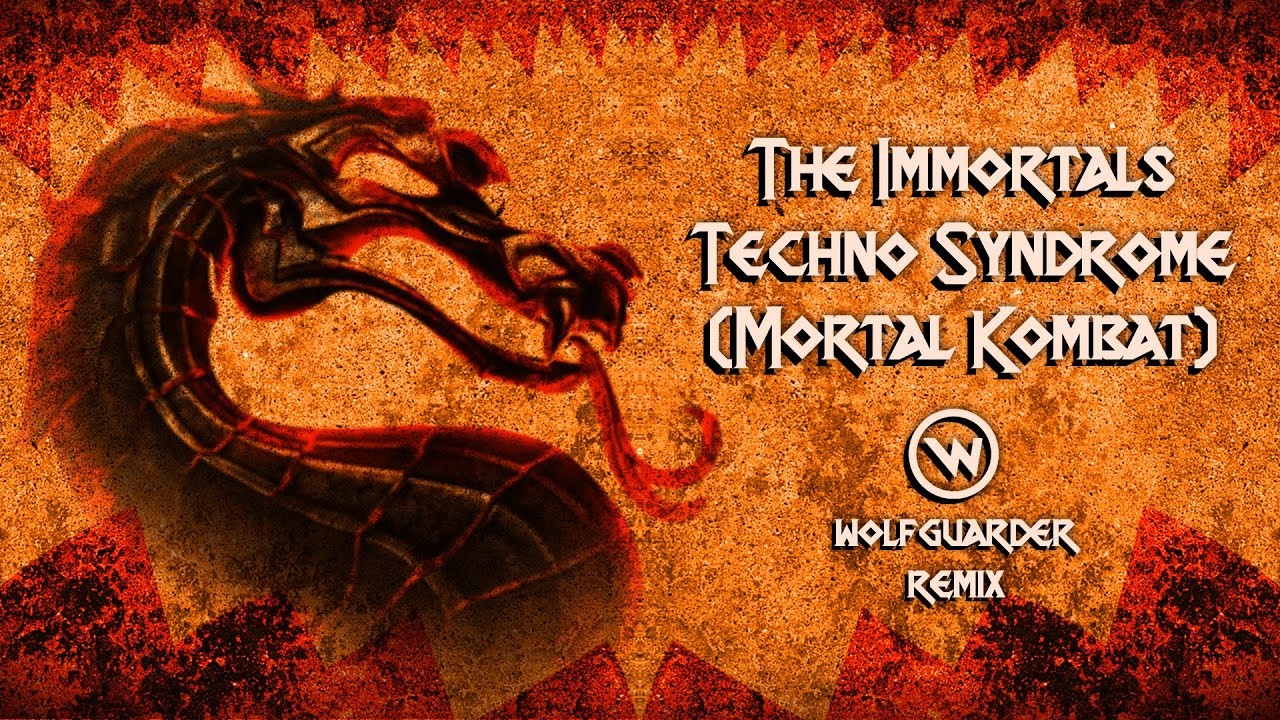Techno Syndrome / Mortal Kombat (wolfguader Remix)