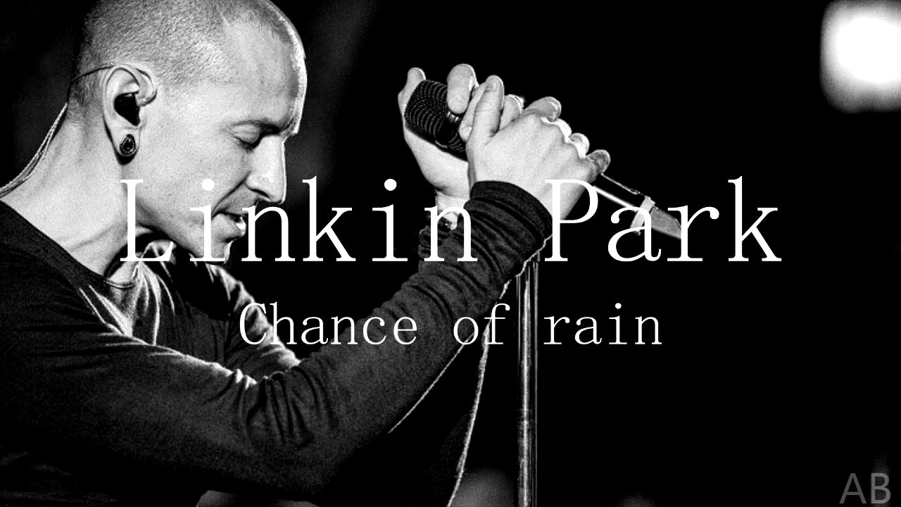Linkin Park - Chance of rain (Sub. español)