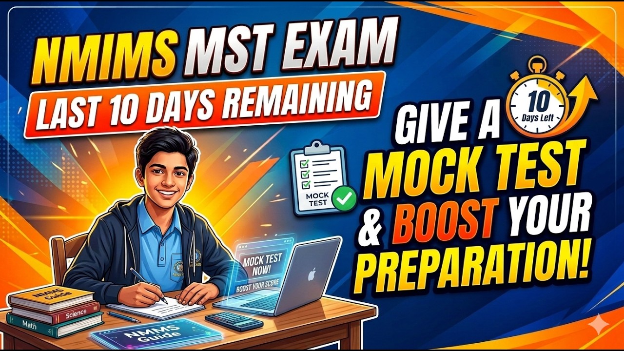 NMIMS MST EXAM 2026 | TAKE MOCK TESTS & BOOST YOUR PREPARATION: LAST 10 DAYS REMAINING