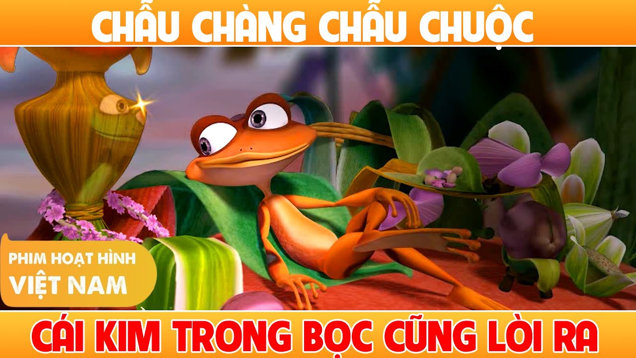 Chẫu Chàng Chẫu Chuộc - Cái Kim Trong Bọc Lâu Ngày Cũng Lòi Ra|Phim Hoạt Hình 3D Đáng Xem Nhất 2021