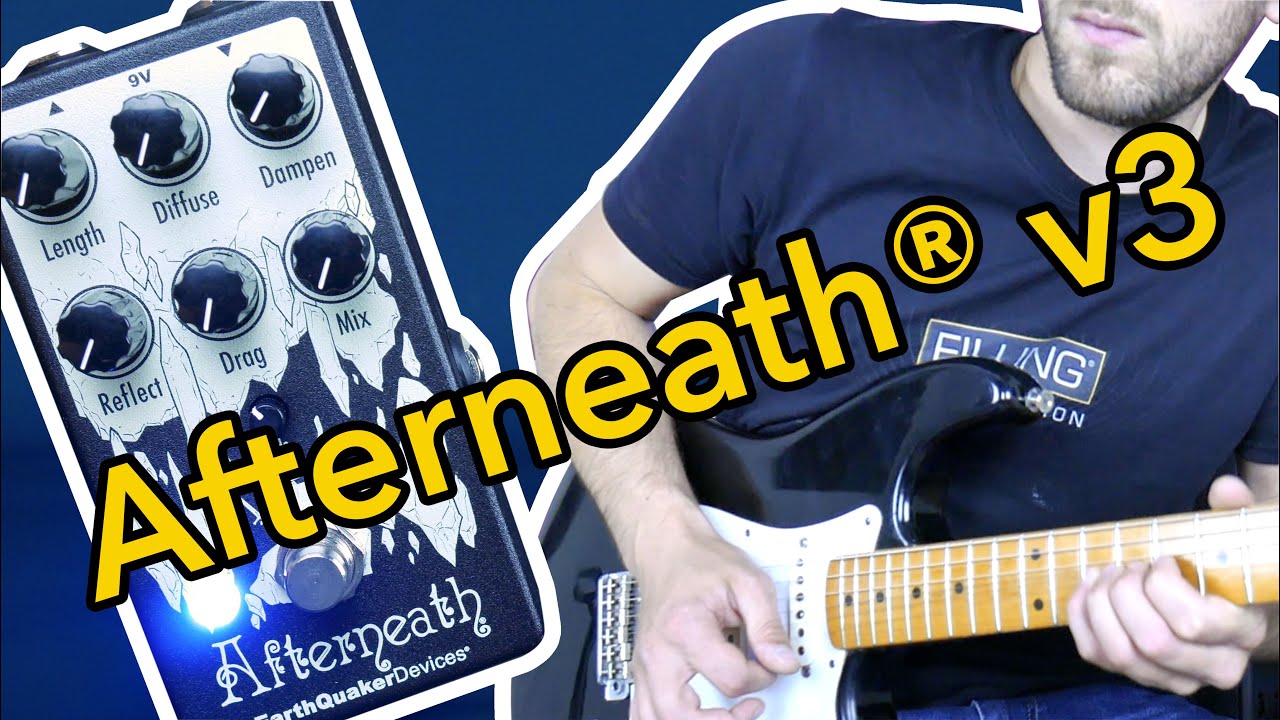 EARTHQUAKER DEVICES |&nbsp;Afterneath&reg; v3 demo