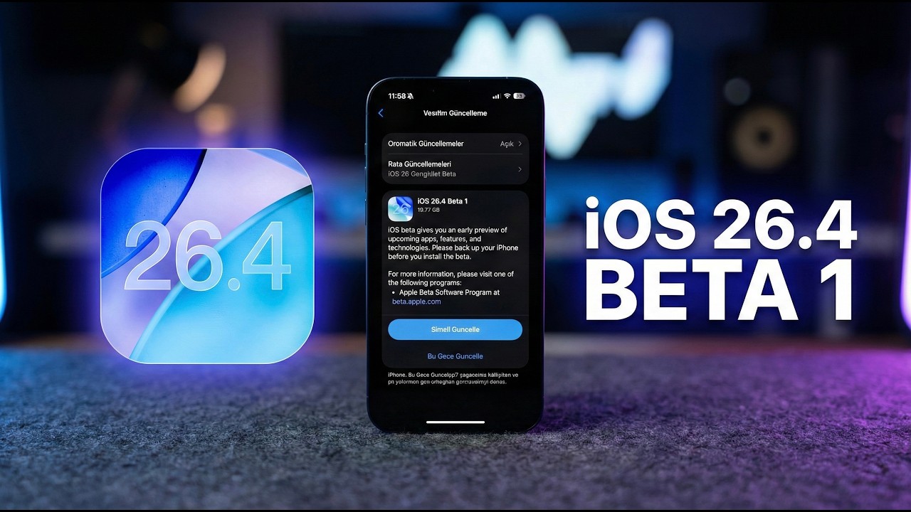 iOS 26.4 Beta 1 yayınlandı! Yenilikler neler?