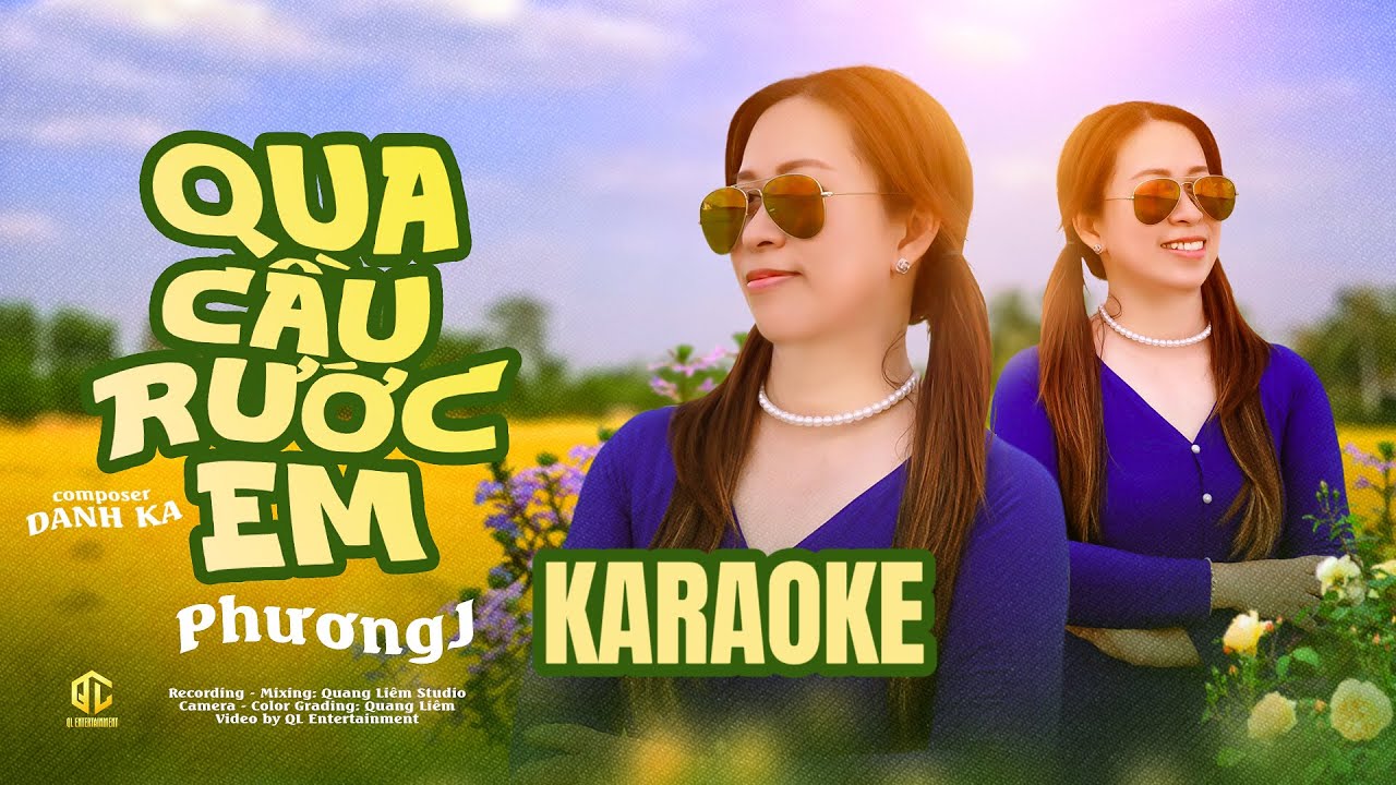 KARAOKE QUA CẦU RƯỚC EM - TONE NỮ CHUẨN | PHƯƠNGJ | CÓ BÈ - RÁP