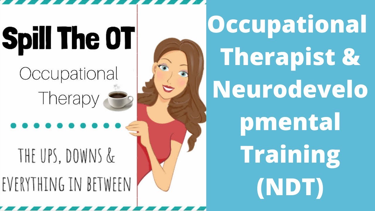 Episode 2 - OT and Neurodevelopmental Treatment (NDT)