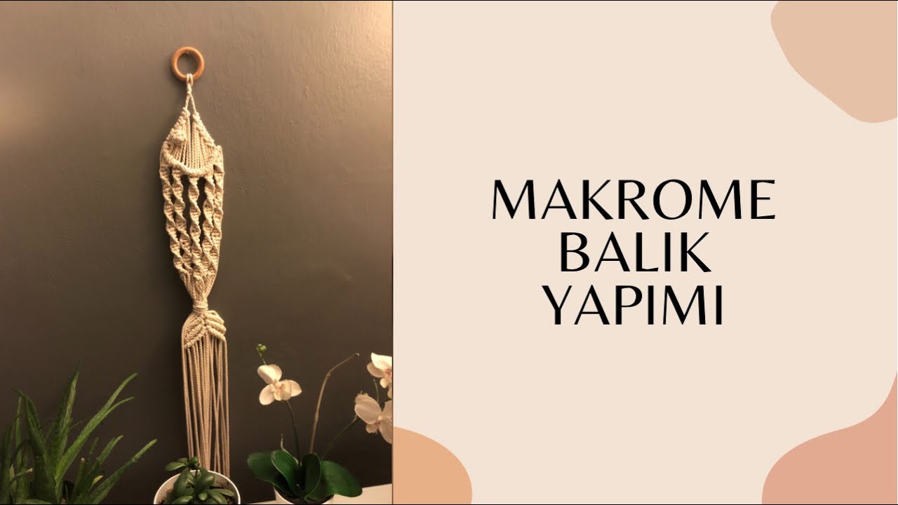 MAKROME BALİK YAPİMİ /  macrame fish making