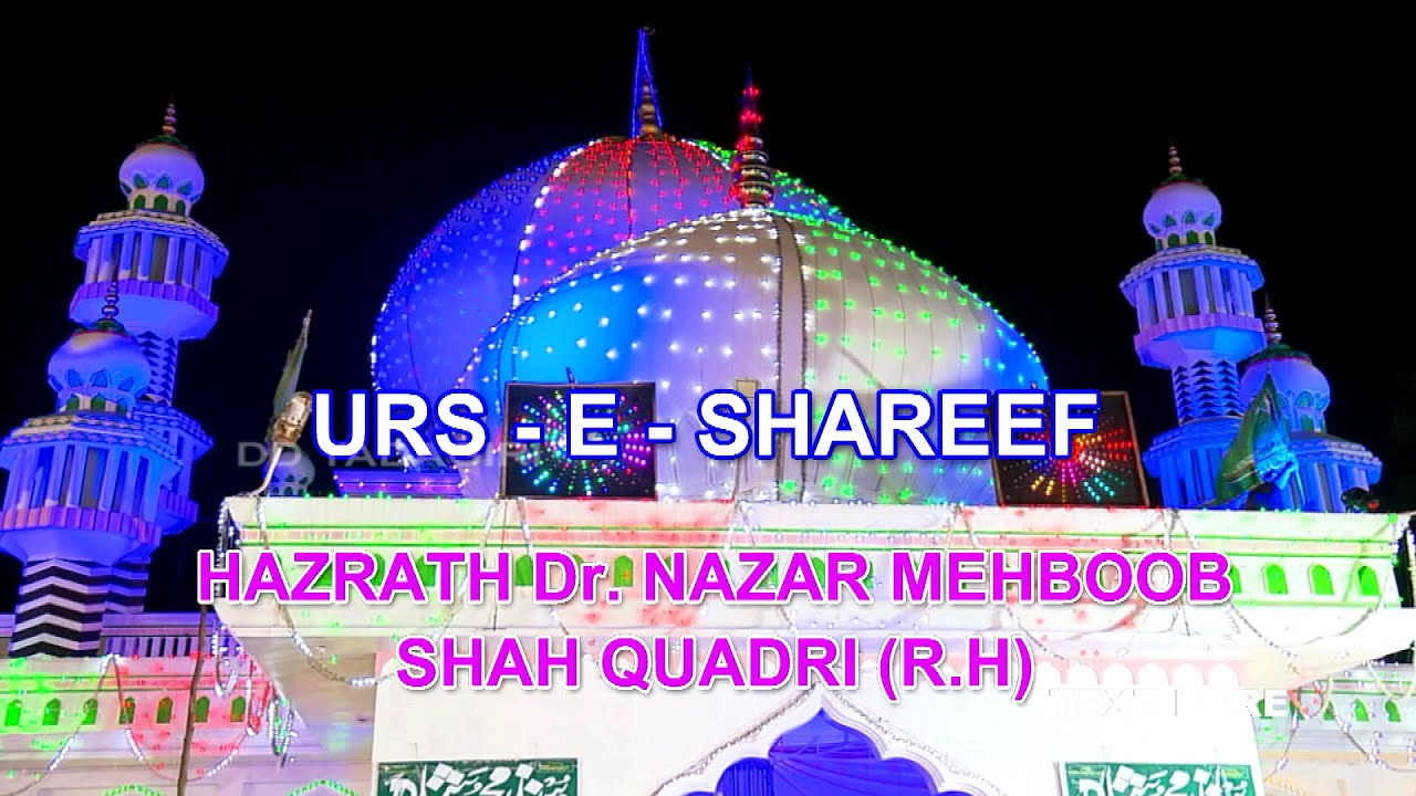 Adab Hyderabad || URS Hazrath Dr. Syed Nazar Mahboob Shah (RH)