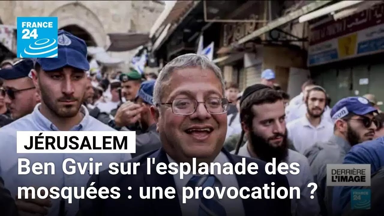 Itamar Ben Gvir sur l'esplanade des mosquées à Jérusalem : une provocation de plus ?