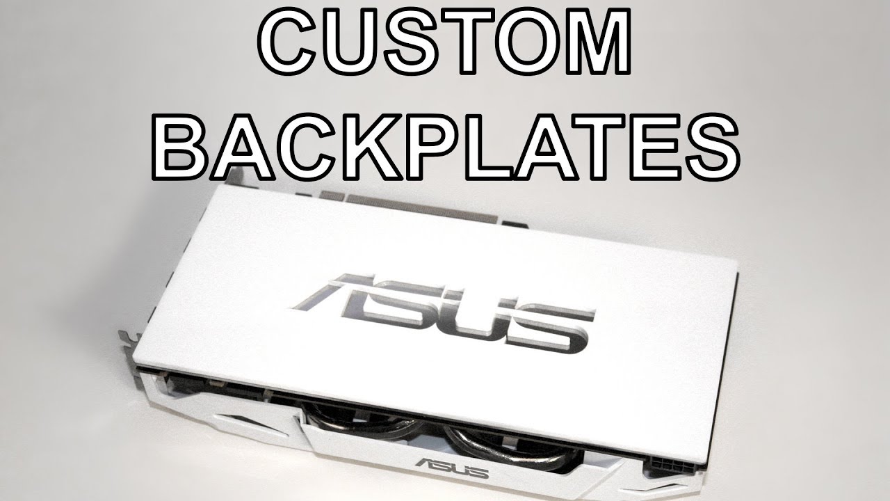How I Make My Custom GPU and SSD Backplates